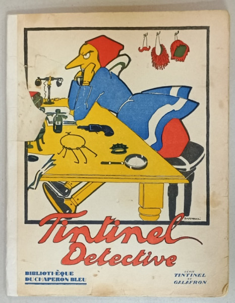 TINTINEL DETECTIVE , dessins de BARTOLOZZI , 1925