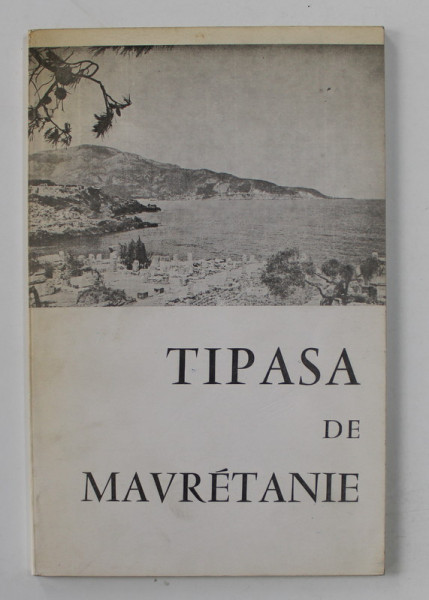 TIPASA DE MAVRETANIE par SERGE LANCEL , 1971