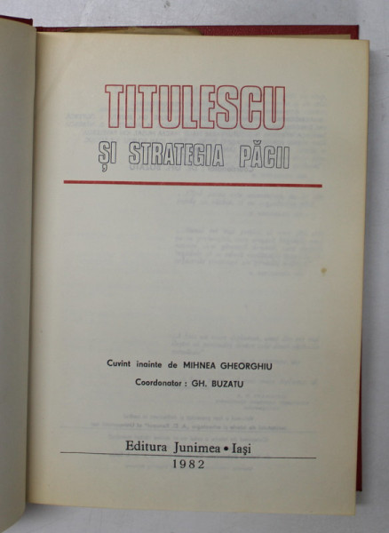 TITULESCU  SI STRATEGIA PACII , coordonator GH. BUZATU , 1982