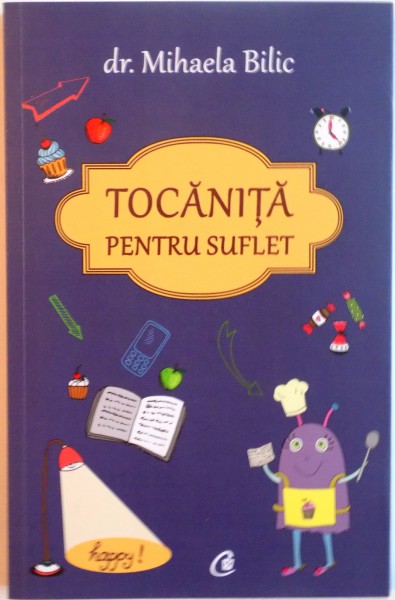 TOCANITA PENTRU SUFLET de DR. MIHAELA BILIC, 2016