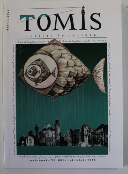 TOMIS , REVISTA DE CULTURA , NR. 001 - NOIEMBRIE  , 2022