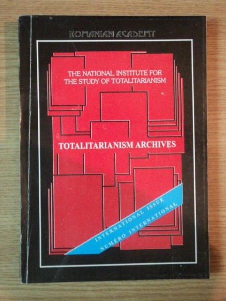 TOTALITARIANISM ARCHIVES VOL. IV - V, NR. 13-14, 1996-1997