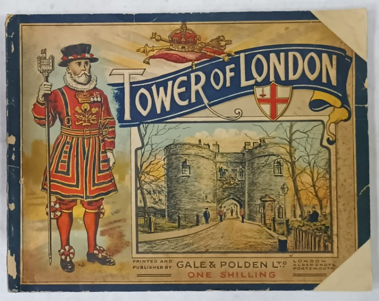 TOWER AND LONDON , SOUVENIR ALBUM , TEXT IN LIMBA ENGLEZA , CCA. 1900 , COPERTA CU PETE SI URME DE UZURA