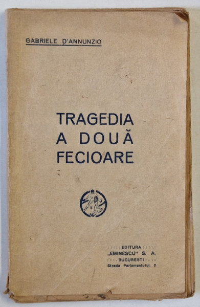 TRAGEDIA A DOUA FECIOARE de GABRIELE D 'ANNUNZIO , ANII  '20