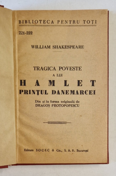 TRAGICA POVESTE A LUI HAMLET , PRINTUL DANEMARCEI de WILLIAM SHAKESPEARE , EDITIE INTERBELICA