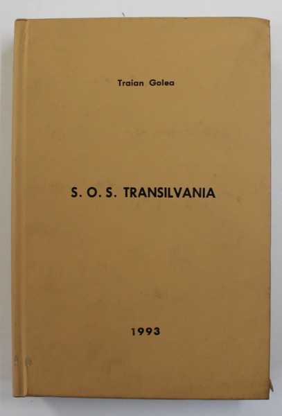 TRAIAN GOLEA - S.O.S TRANSILVANIA , 1993