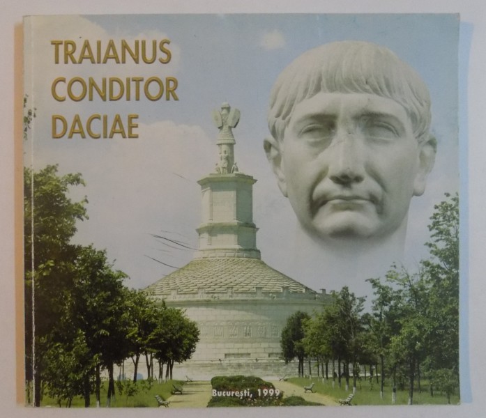 TRAIANUS CONDITOR DACIAE , 1999