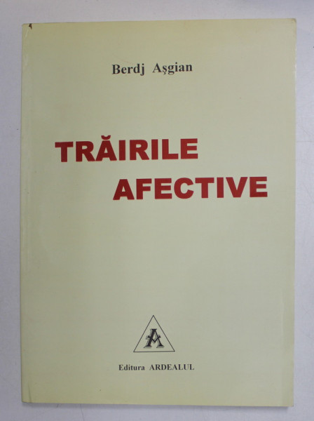 TRAIRILE AFECTIVE de BERDJ ASGIAN , 2006