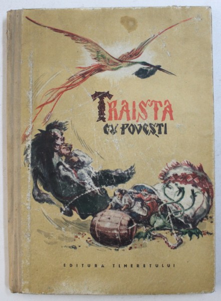 TRAISTA CU POVESTI , ilustratii de IURA DARIE , 1954