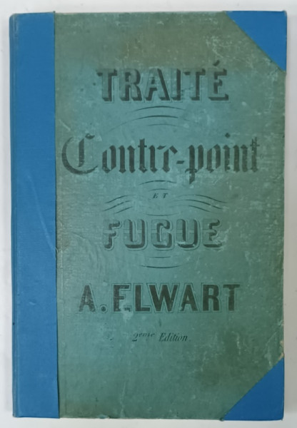 TRAITE CONTRE - POINT ET FUGUE par A. ELWART , 1840