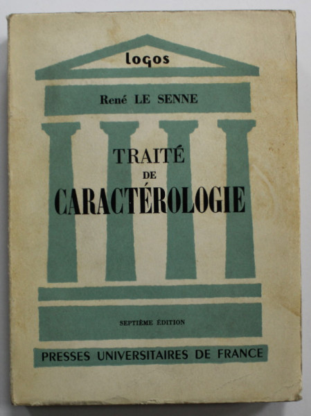 TRAITE DE CARACTEROLOGIE par RENE LE SENNE , 1963