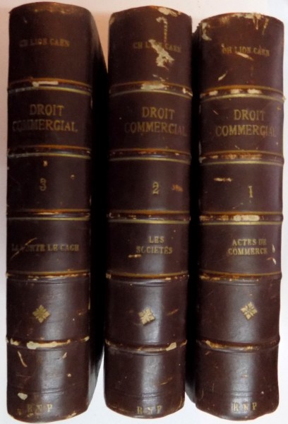 TRAITE DE DROIT COMMERCIAL par CH. LYON-CAEN, L. RENAULT, PARIS VOL I-III, 1921-1923