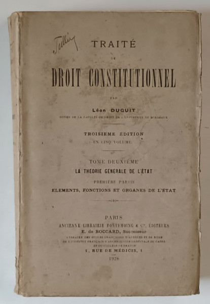 TRAITE DE DROIT CONSTITUTIONNEL , LA THEORIE GENERALE DE L ' ETAT , TOME DEUXIEME par LEON DUGUIT , 1928