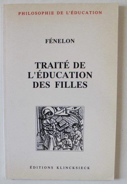 TRAITE DE L 'EDUCATION DES FILLES par FENELON , 1994