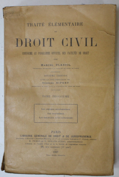 TRAITE ELEMENTAIRE DE DROIT CIVIL par MARCEL PLANIOL , TOME TROISIEME , 1927