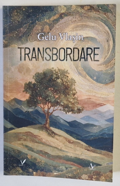 TRANSBORDARE , ROMAN POSTMODERN ECLECTIC de GELU VLASIN , 2025