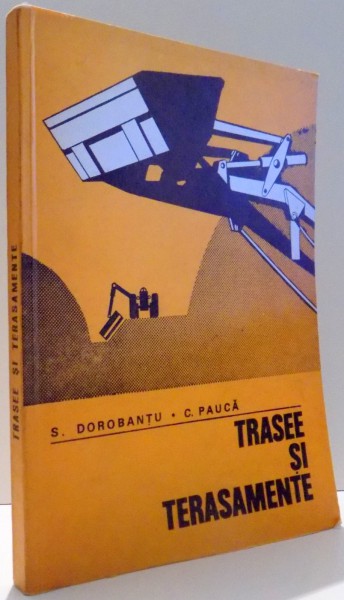 TRASEE SI TERASAMENTE de S. DOROBANTU, C. PAUCA , 1979