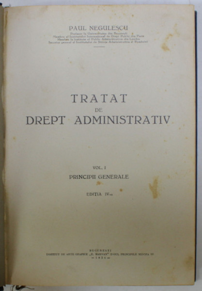 TRATAT DE DREPT ADMINISTRATIV de PAUL NEGULESCU , VOLUMELE I - II , COLEGAT , 1930 -1934