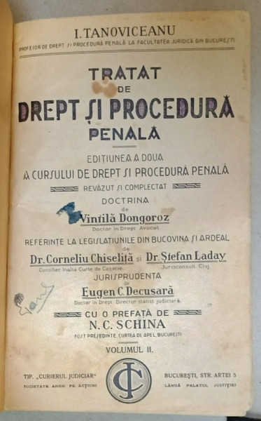 TRATAT DE DREPT SI PROCEDURA PENALA de I. TANOVICEANU , revazut de VINTILA DONGOROZ , 1925 , VEZI DESCRIEREA !