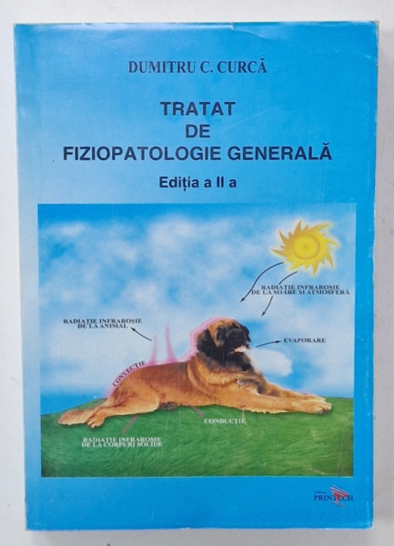 TRATAT DE FIZIOPATOLOGIE GENERALA de DUMITRU CURCA , 2008