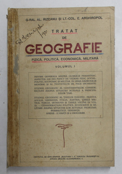 TRATAT DE GEOGRAFIE , VOL I de AL. RIZEANU , E. ARGHIROPOL , LIPSA HARTI SI CROCHIURI