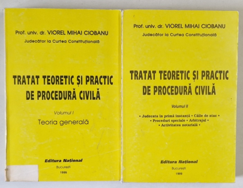 TRATAT TEORETIC SI PRACTIC DE PROCEDURA GENERALA , VOLUMELE I - II de VIOREL MIHAI CIOBANU , 1999 *PREZINTA SUBLINIERI