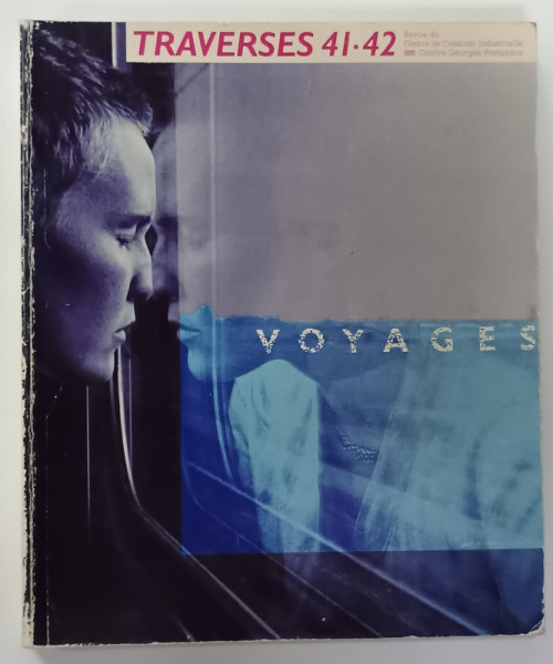 TRAVERSERS 41 / 42 , REVUE TRIMESTRIELLE , SEPTEMBRE 1987