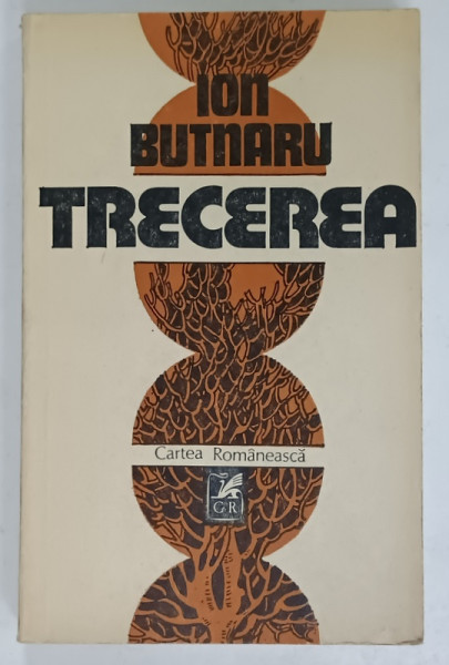 TRECEREA , roman de ION BUTNARU , 1982 , DEDICATIE *