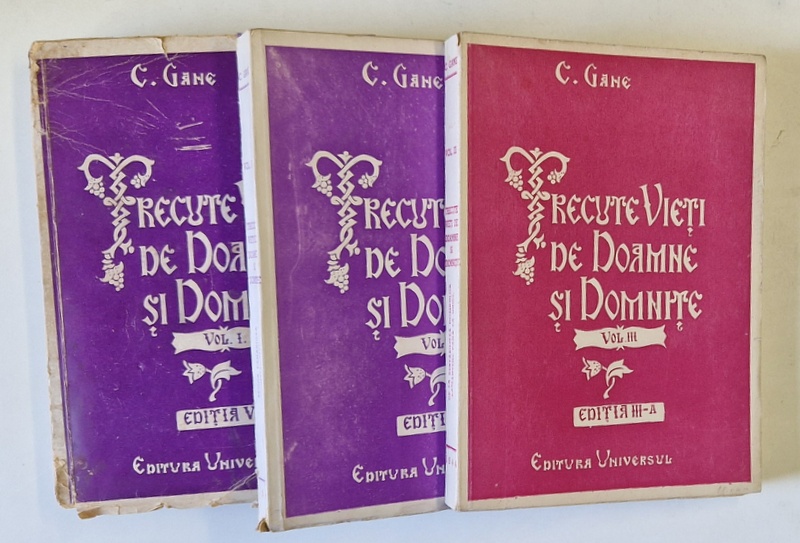 TRECUTE VIETI DE DOAMNE SI DOMNITE de C. GANE , 3 VOLUME  1943 , VOLUMUL II MICI PROBLEME LA COPERTA