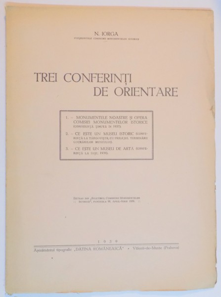 TREI CONFERINTI DE ORIENTARE de N. IORGA  1939