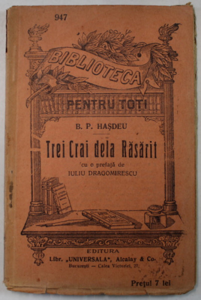 TREI CRAI DELA RASARIT de B.P. HASDEU , COMEDIE IN 2 ACTE , EDITIE INTERBELICA