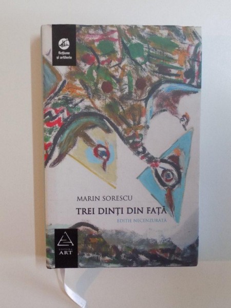 TREI DINTI DIN FATA de MARIN SORESCU , 2007