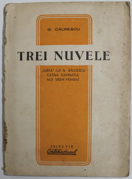 TREI NUVELE de GEORGE CALINESCU , SFARSITUL ANILOR ' 40