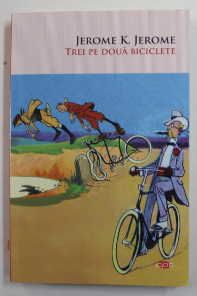 TREI PE DOUA BICICLETE de JEROME K. JEROME , 2021