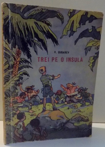 TREI PE O INSULA de V. GUBAREV , 1965