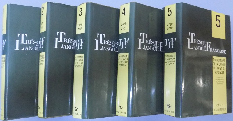 TRESOR DE LA LANGUE FRANCAISE , DICTIONNAIRE DE LA LANGUE DU XIX ET DU XX SIECLE ( 1789 - 1960 ) par PAUL IMBS , VOL I- V , 1971 - 1977