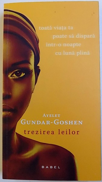 TREZIREA LEILOR de AYELET GUNDAR - GOSCHEN , 2018