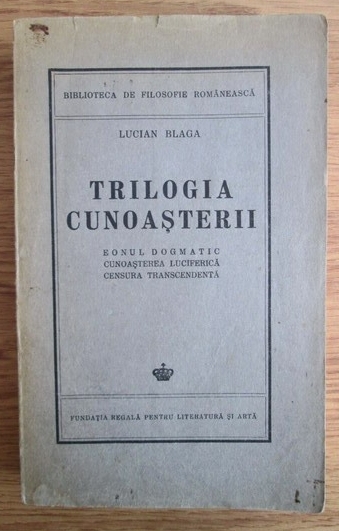 TRILOGIA CUNOASTERII de LUCIAN BLAGA , 1943 , PREZINTA URME DE UZURA