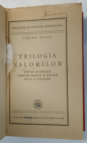 TRILOGIA VALORILOR de LUCIAN BLAGA , 1946 *EDITIE RELEGATA
