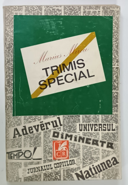TRIMIS SPECIAL de MARIUS MIRCU , 1974 , DEDICATIE * , PREZINTA HALOURI DE APA *