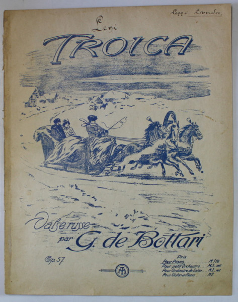 TROICA , valse russe par G. DE BOTTARI , INCEPUT DE SEC. XX , PARTITURA