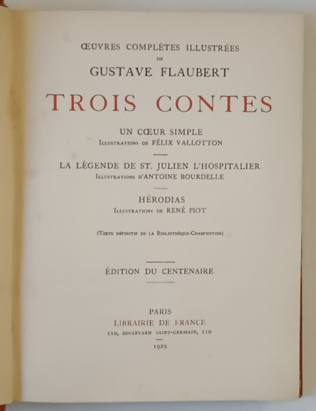TROIS CONTES par GUSTAVE FLAUBERT , 1929 , VEZI DESCRIEREA !