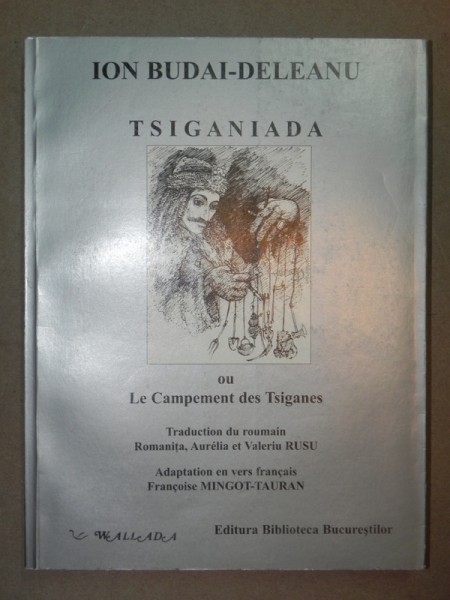 TSIGANIADA OU LE CAMPEMENT DES TSIGANES - ION BUDAI-DELEANU  2003