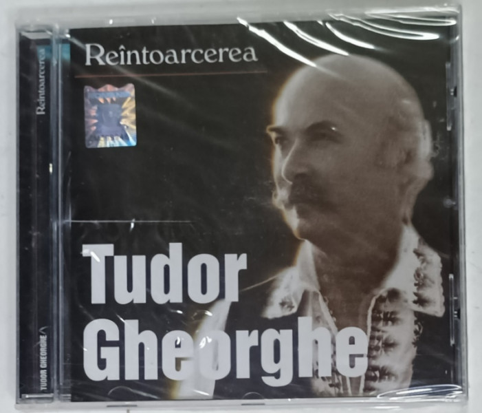 TUDOR GHEORGHE , REINTOARCEREA , CD AUDIO SIGILAT , 1998, INREGISTRARE DIN CONCERT