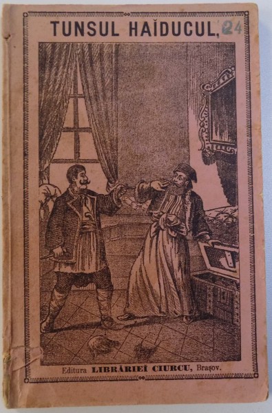 TUNSUL HAIDUCUL  - NUVELA ORIGINALA DE N. D. POPESCU  , ILUSTRATA CU 4 GRAVURI , 1893