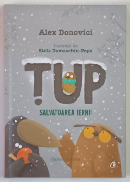 TUP , SALVATOAREA IERNII , CARTEA A DOUA , ilustratii de STELA DAMASCHIN - POPA , text de ALEX DONOVICI , 2019