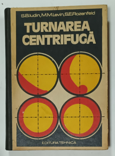 TURNAREA  CENTRIFUGA de S.B. LUDIN ...S.E. ROZENFELD , 1973