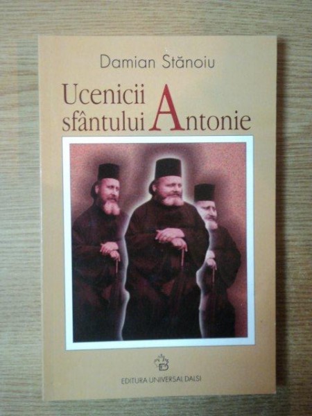 UCENICII SFANTULUI ANTONIE de DAMIAN STANOIU