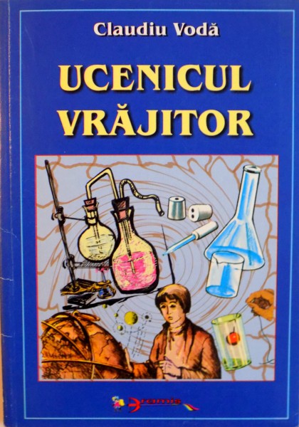 UCENICUL VRAJITOR de CLAUDIU VODA, 2001