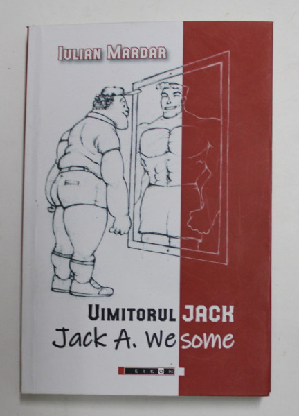 UIMITORUL JACK / JACK A. WESOME de IULIAN MARDAR , 2021